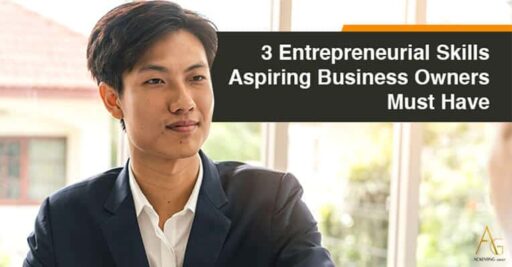 3 Entrepreneurial Skills Aspiring Business Owners Must Have