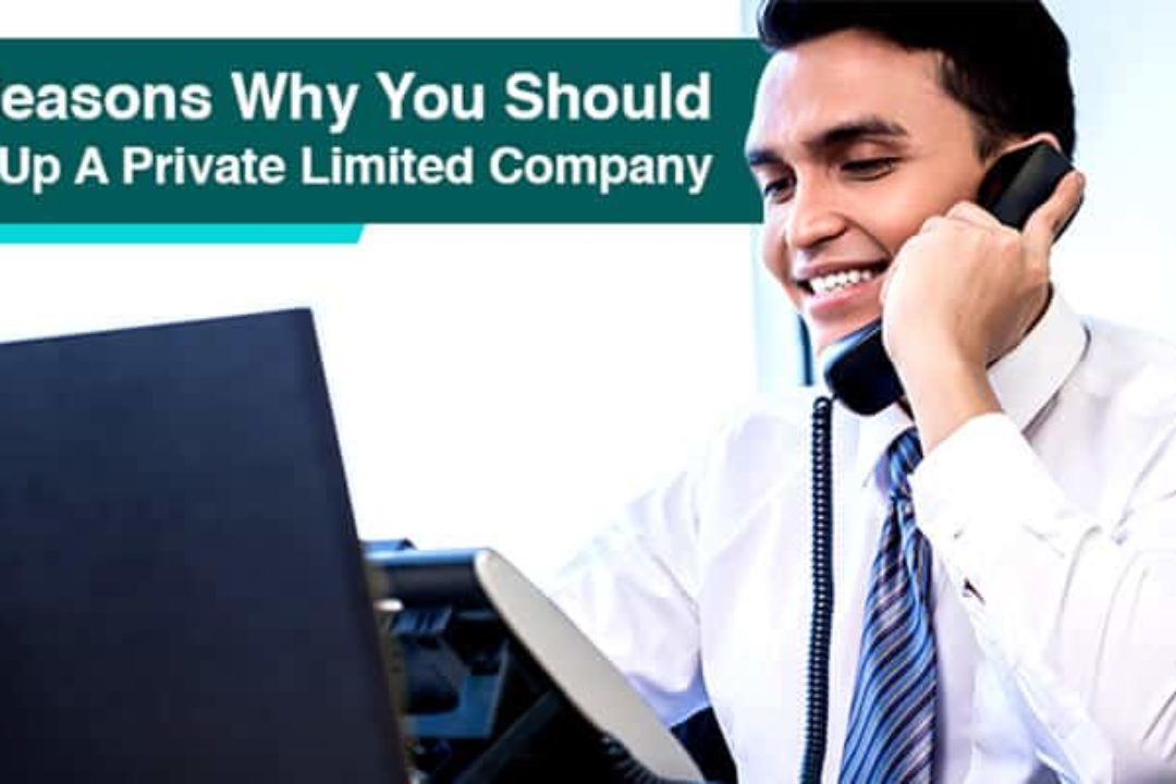 3 Reasons Why You Should Set Up A Private Limited Company