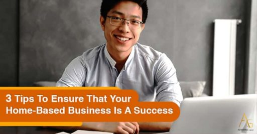 3 Tips To Ensure That Your Home-Based Business Is A Success