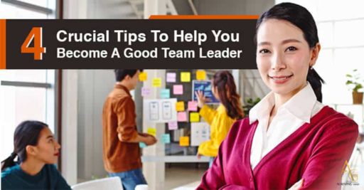 4 Crucial Tips To Help You Become A Good Team Leader