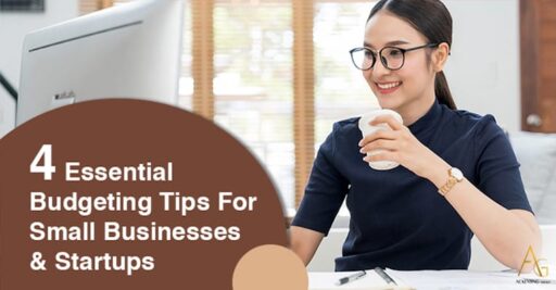 4 Essential Budgeting Tips For Small Businesses & Startups