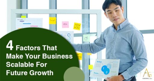 4 Factors That Make Your Business Scalable For Future Growth