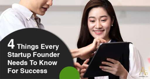 4 Things Every Startup Founder Needs To Know For Success