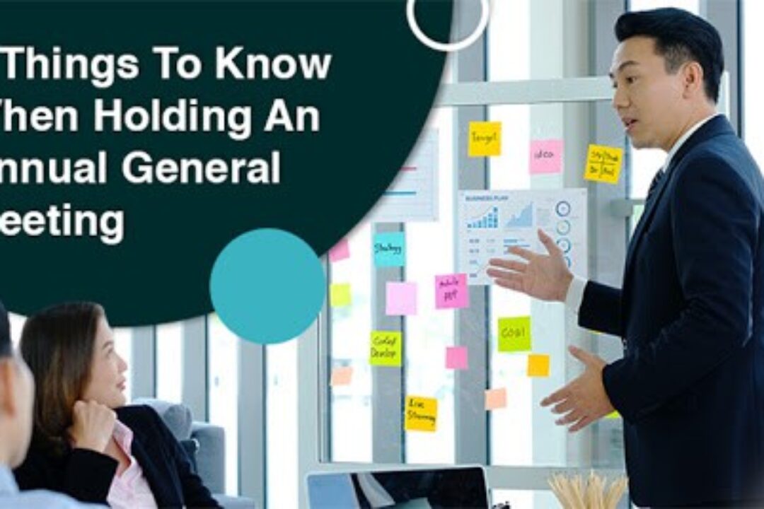 4 Things To Know When Holding An Annual General Meeting