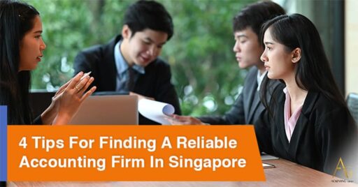 4 Tips For Finding A Reliable Accounting Firm in Singapore