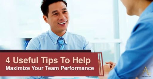 4 Useful Tips To Help Maximize Your Team Performance