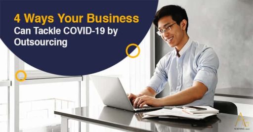 4 Ways Your Business Can Tackle COVID-19 By Outsourcing