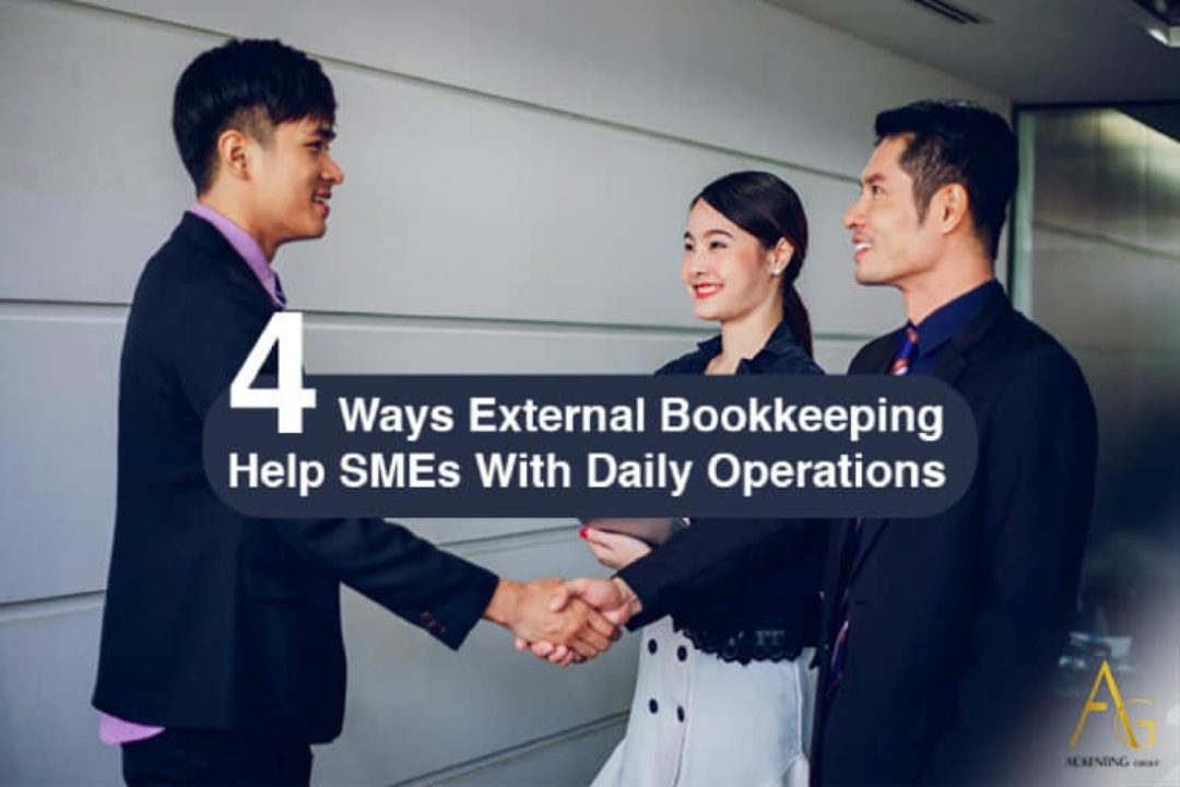 4 Ways External Bookkeeping Help SMEs With Daily Operations