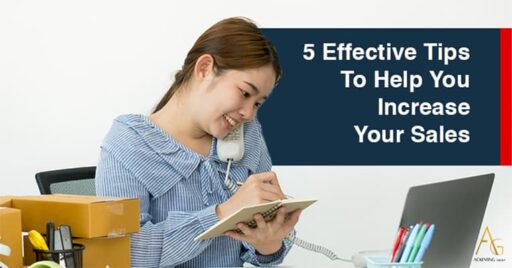5 Effective Tips To Help You Increase Your Sales