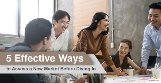 5 Effective Ways To Assess A New Market Before Diving In