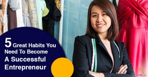 5 Great Habits You Need To Become A Successful Entrepreneur