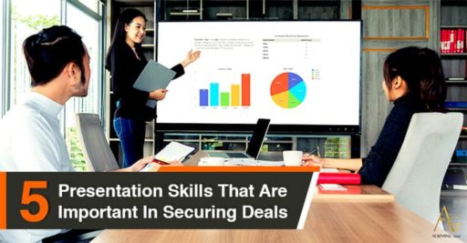 5 Presentation Skills That Are Important In Securing Deals