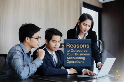 5 Reasons To Outsource Your Business Accounting Operations