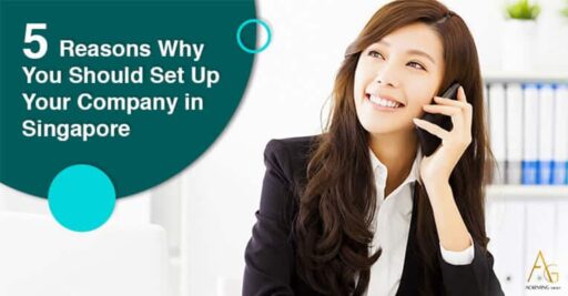 5 Reasons Why You Should Set Up Your Company In Singapore
