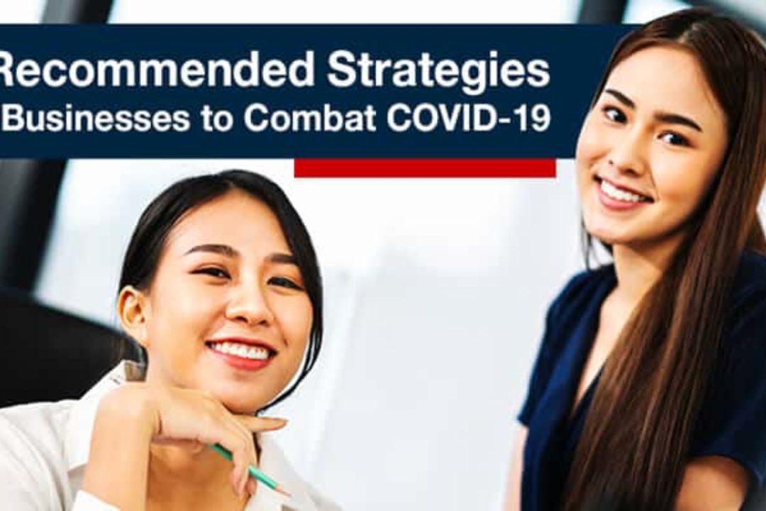 5 Recommended Strategies For Businesses To Combat COVID-19
