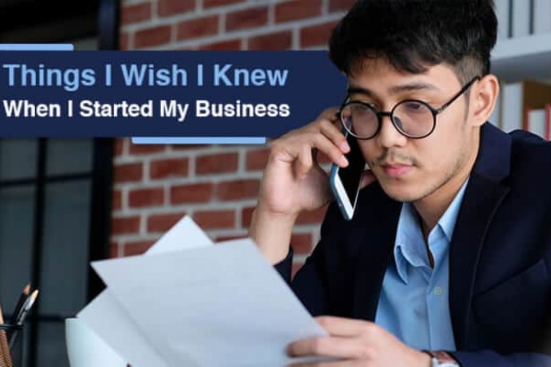 5 Things I Wish I Knew When I Started My Business