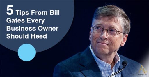 5 Tips From Bill Gates Every Business Owner Should Heed