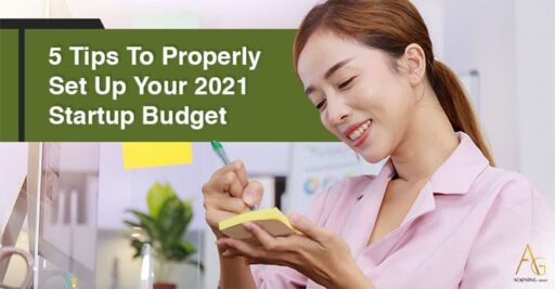 5 Tips To Properly Set Up Your 2021 Startup Budget