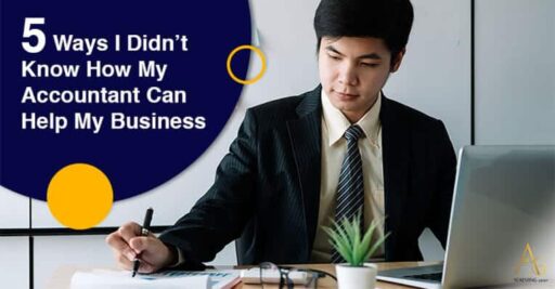 5 Ways I Didn’t Know How My Accountant Can Help My Business
