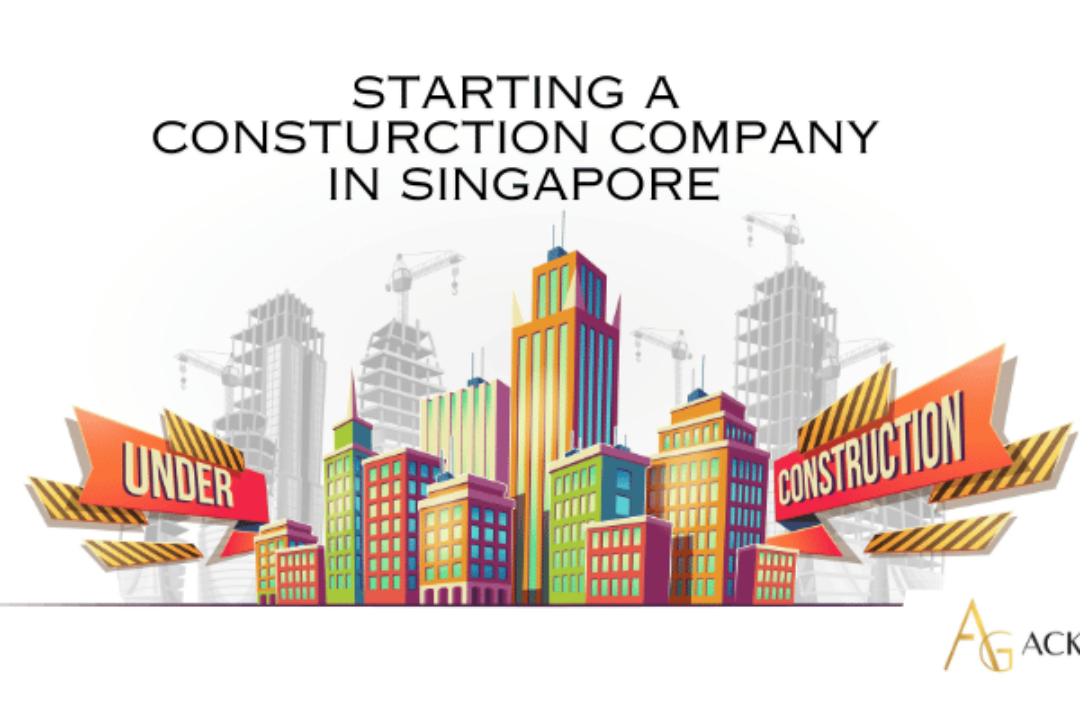 Starting a Construction Company in Singapore