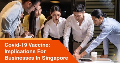Covid-19 Vaccine: Implications For Businesses In Singapore