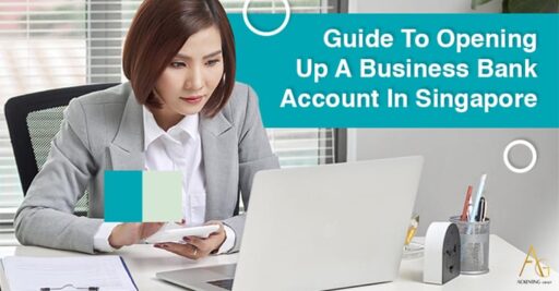 Guide To Opening Up A Business Bank Account In Singapore