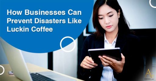 How Businesses Can Prevent Disasters Like Luckin Coffee