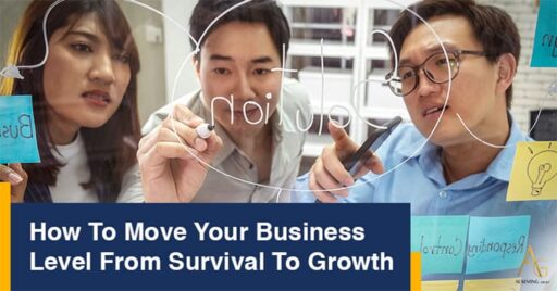 How To Move Your Business Level From Survival To Growth