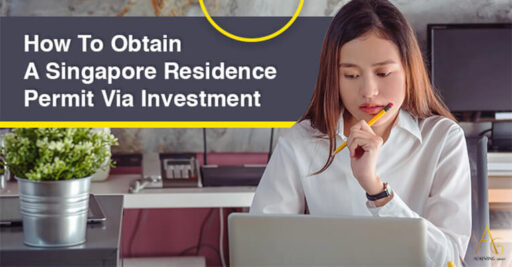 How To Obtain A Singapore Residence Permit Via Investment