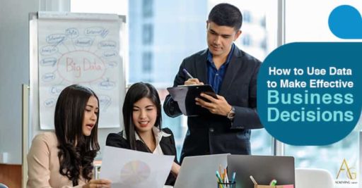 How To Use Data To Make Effective Business Decisions