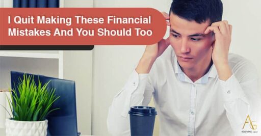 I Quit Making These Financial Mistakes And You Should Too