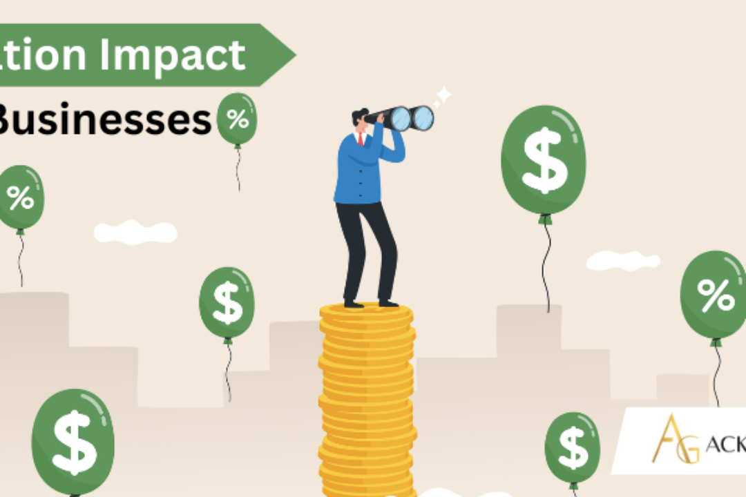 Inflation Impact To Businesses: The Good &The Bad