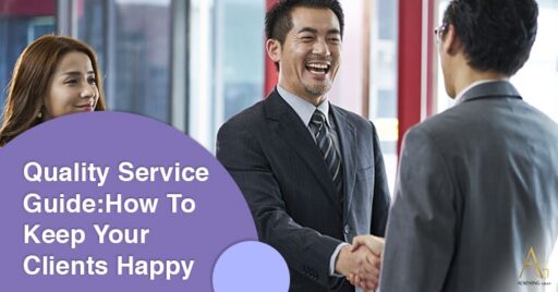 Quality Service Guide: How To Keep Your Clients Happy