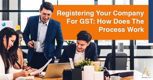Registering Your Company For GST: How Does The Process Work
