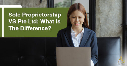 Sole Proprietorship VS Pte Ltd: What Is The Difference?