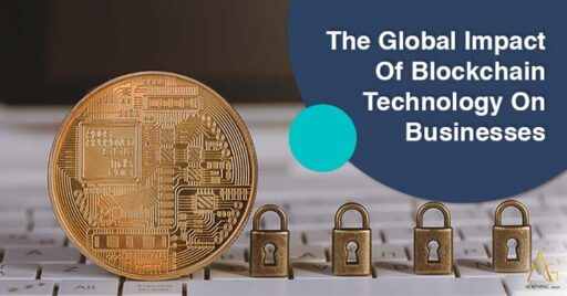 The Global Impact Of Blockchain Technology On Businesses