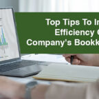 Top Tips To Improve Efficiency Of Your Company’s Bookkeeping