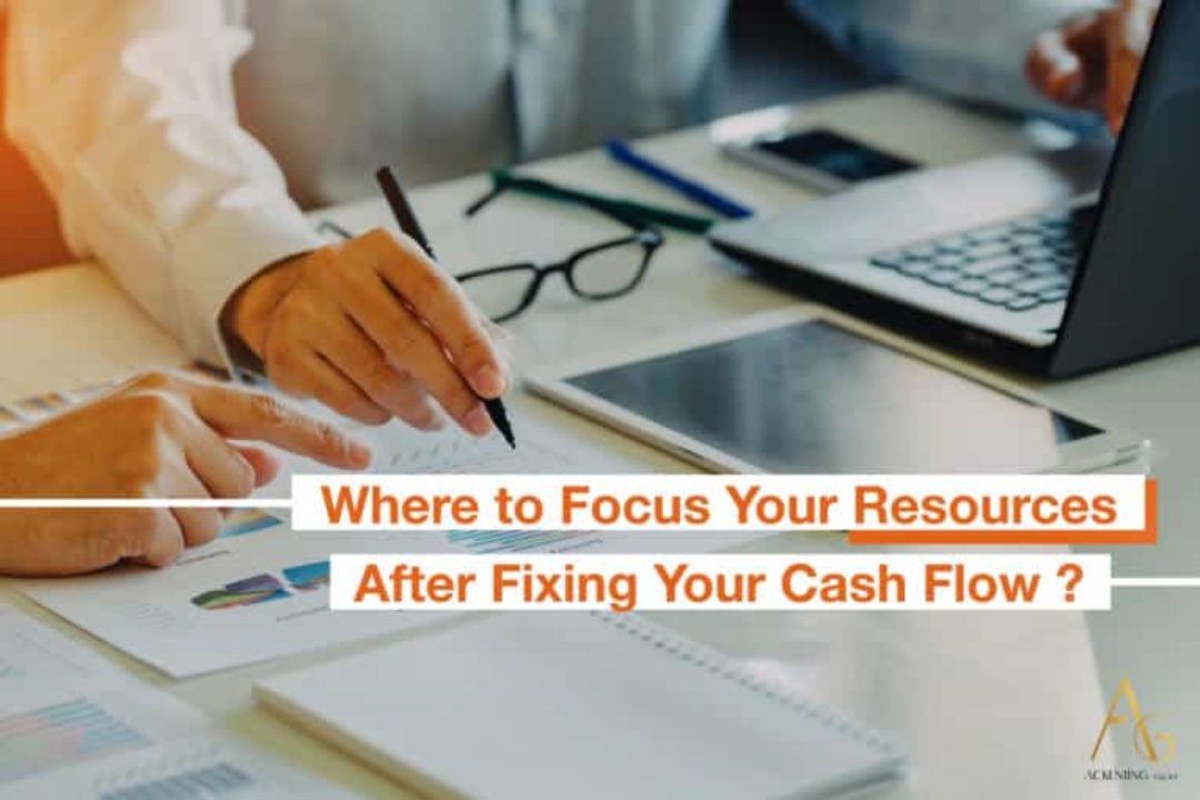 Where To Focus Your Resources After Fixing Your Cash Flow