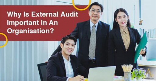 Why Is External Audit Important In An Organisation?