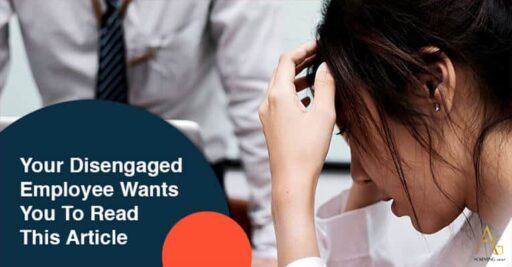Your Disengaged Employee Wants You To Read This Article